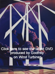 Click here to see the latest DVD produced by Godfrey on Wind Turbines